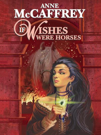 Книга If Wishes Were Horses (Anne McCaffrey)