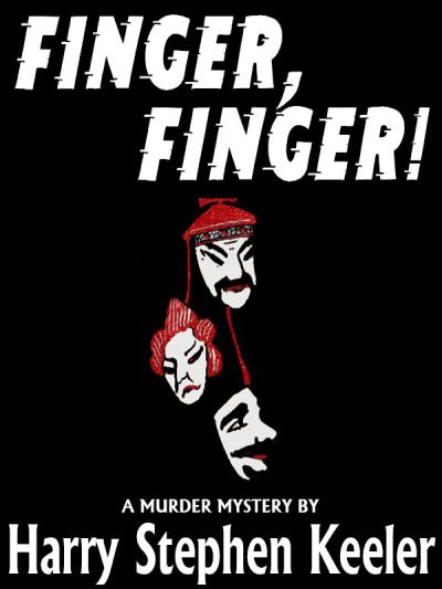 Книга Finger, Finger! (Harry Stephen Keeler)