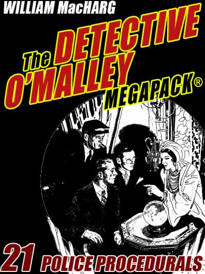 Книга The Detective O'Malley MEGAPACK® (MacHarg William)