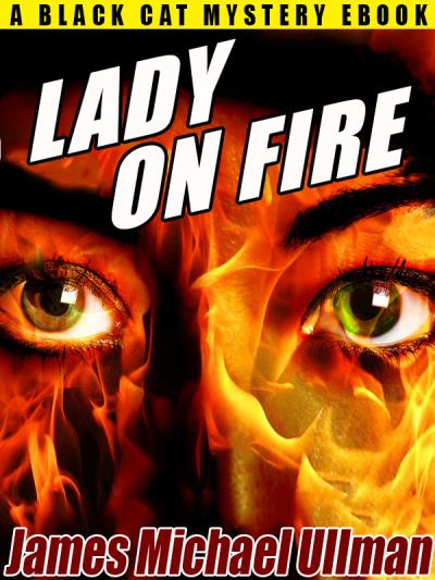 Книга Lady on Fire (James Michael Ullman)