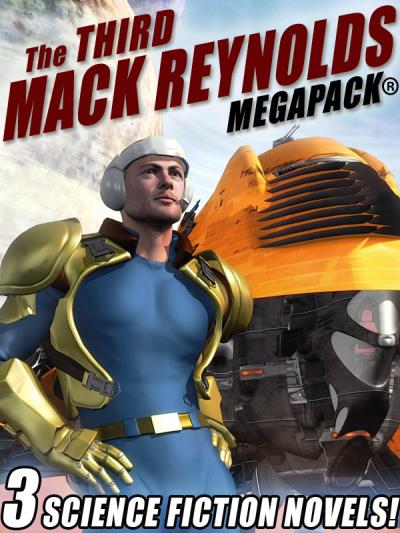 Книга The Third Mack Reynolds MEGAPACK® (Mack  Reynolds)