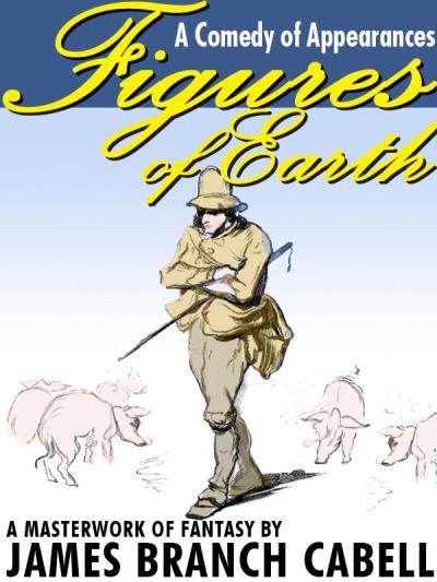 Книга Figures of Earth: A Comedy of Appearances (James Branch Cabell)