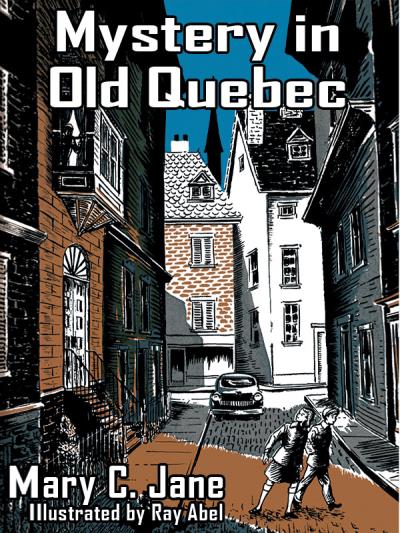 Книга Mystery in Old Quebec (Mary C. Jane)