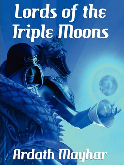 Книга Lords of the Triple Moon (Ardath Mayhar)