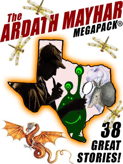 Книга The Ardath Mayhar MEGAPACK®: 38 Fantastic Stories (Ardath Mayhar)