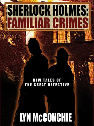 Книга Sherlock Holmes: Familiar Crimes (Lyn  McConchie)