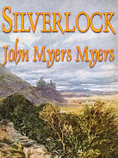 Книга Silverlock (John Myers Myers)