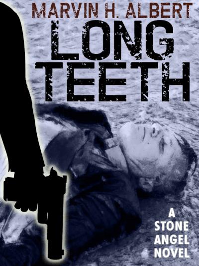 Книга Long Teeth (Marvin H. Albert)