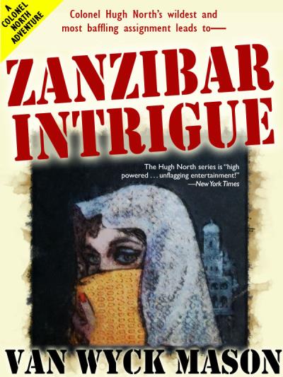 Книга Zanzibar Intrigue (Van Wyck Mason)