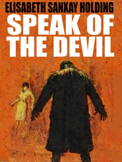 Книга Speak of the Devil (Elisabeth Sanxay Holding)