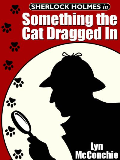 Книга Sherlock Holmes in Something the Cat Dragged In (Lyn  McConchie)