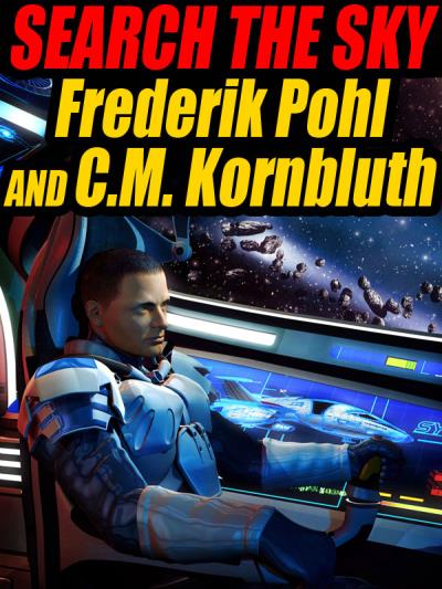 Книга Search the Sky (Frederik Pohl, C.M. Kornbluth)