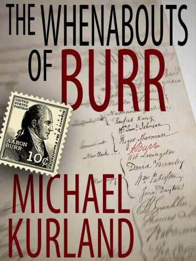 Книга The Whenabouts of Burr: A Science Fiction Novel (Michael  Kurland)