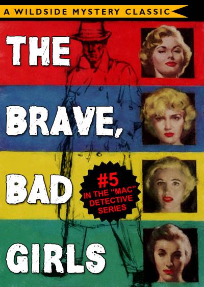 Книга Mac Detective Series 05: The Brave, Bad Girls (Thomas B. Dewey)