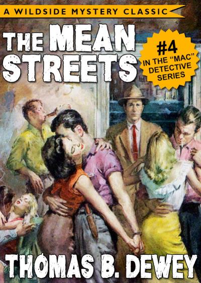 Книга Mac Detective Series 04: The Mean Streets (Thomas B. Dewey)