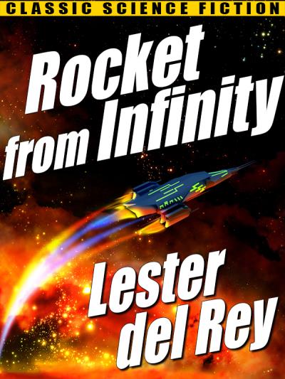 Книга Rocket from Infinity (Lester Del Rey)