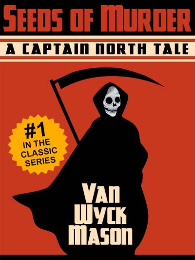 Книга Captain Hugh North 01: Seeds of Murder (Van Wyck Mason)