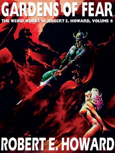 Книга Gardens of Fear (Robert E. Howard)