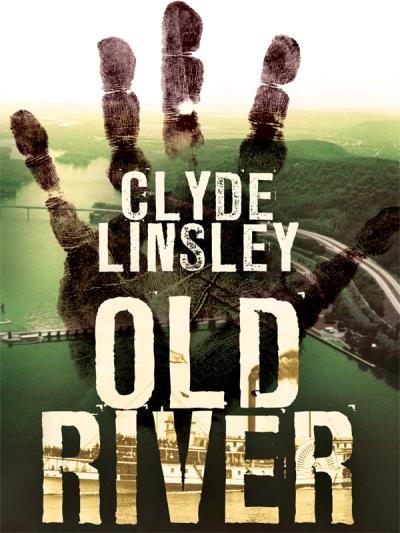 Книга Old River (Clyde Linsley)