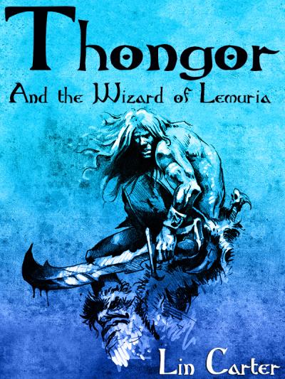 Книга Thongor and the Wizard of Lemuria (Lin  Carter)