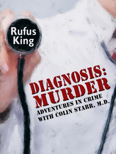 Книга Diagnosis: Murder (Rufus King)