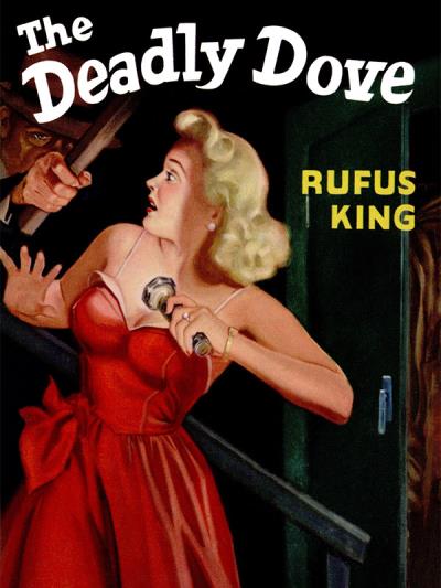 Книга The Deadly Dove (Rufus King)