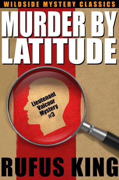 Книга Murder by Latitude (Rufus King)