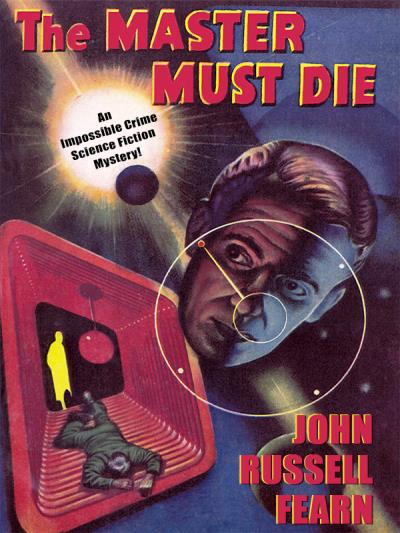 Книга Adam Quirk #1: The Master Must Die (John Russell Fearn)