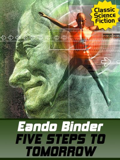 Книга Five Steps to Tomorrow (Eando Binder)