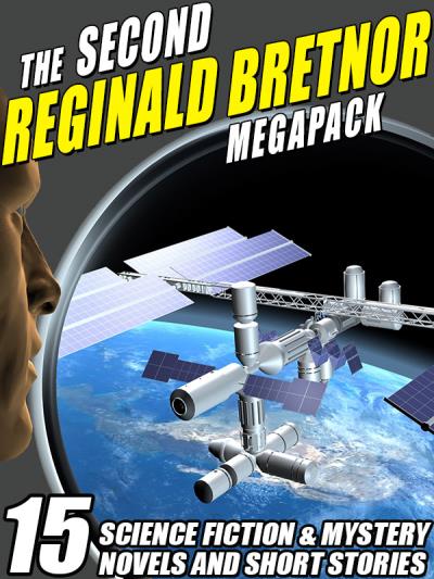 Книга The Second Reginald Bretnor Megapack (Reginald Bretnor)