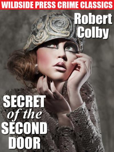 Книга Secret of the Second Door (Robert Colby)