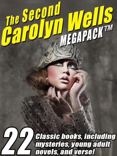 Книга The Second Carolyn Wells Megapack (Carolyn  Wells)