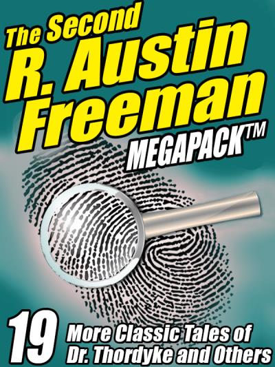 Книга The Second R. Austin Freeman Megapack (R. Austin Freeman)