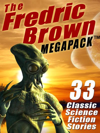 Книга The Fredric Brown MEGAPACK ® (Fredric  Brown)