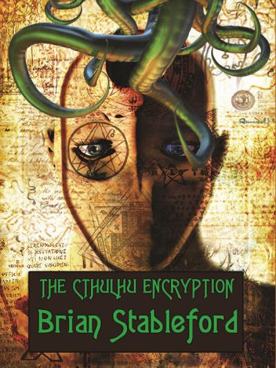 Книга The Cthulhu Encryption (Brian Stableford)