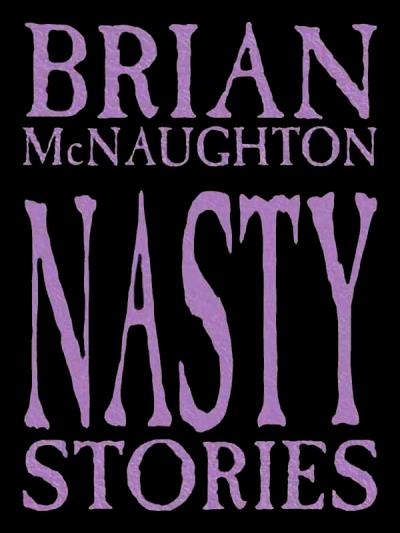 Книга Nasty Stories (Brian McNaughton)