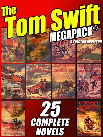 Книга The Tom Swift MEGAPACK® (Victor Appleton)