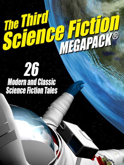 Книга The Third Science Fiction MEGAPACK® (Fritz  Leiber, Philip K. Dick)