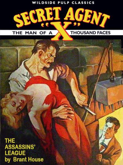 Книга Secret Agent X: The Assassins' League (Brant House)