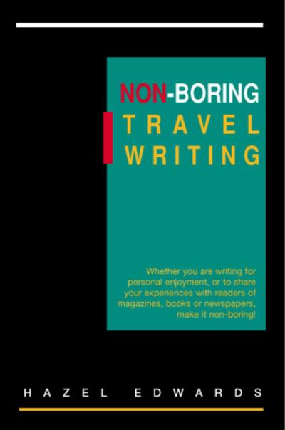 Книга Non-Boring Travel Writing (Hazel Edwards)