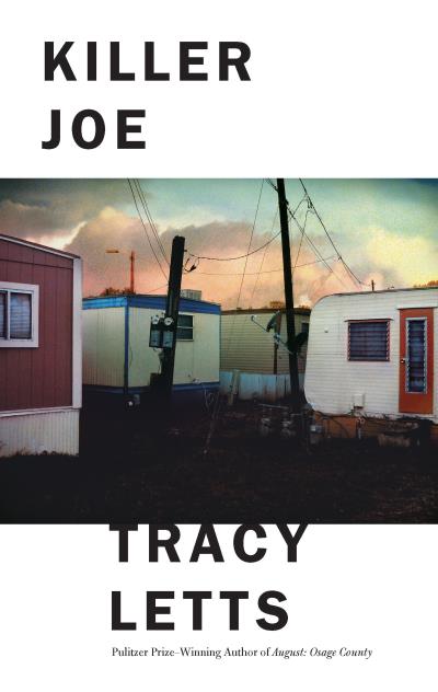 Книга Killer Joe (Tracy Letts)