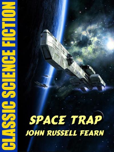 Книга Space Trap (John Russell Fearn)