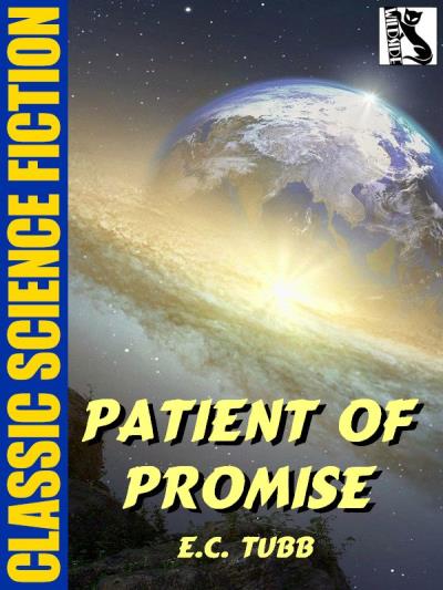 Книга Patient of Promise (E.C. Tubb)