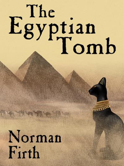 Книга The Egyptian Tomb (Norman Firth)