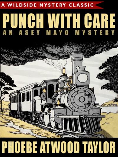 Книга Punch with Care (Phoebe Atwood Taylor)