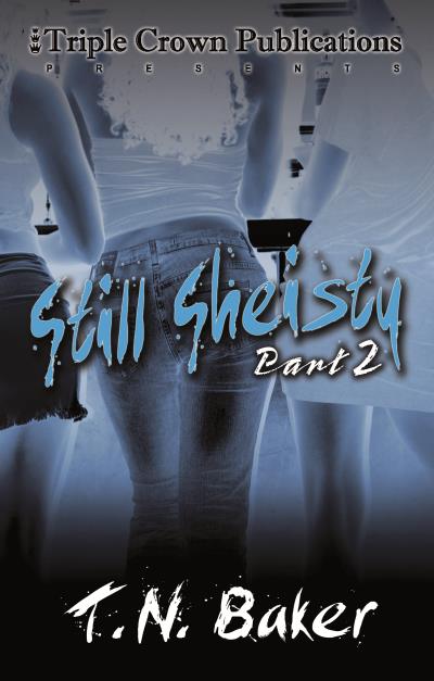 Книга Still Sheisty (T.N. Baker)