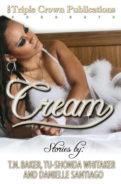 Книга Cream (Tu-Shonda  Whitaker, Danielle Santiago, T.N. Baker)