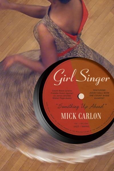 Книга Girl Singer (Mick Carlon)