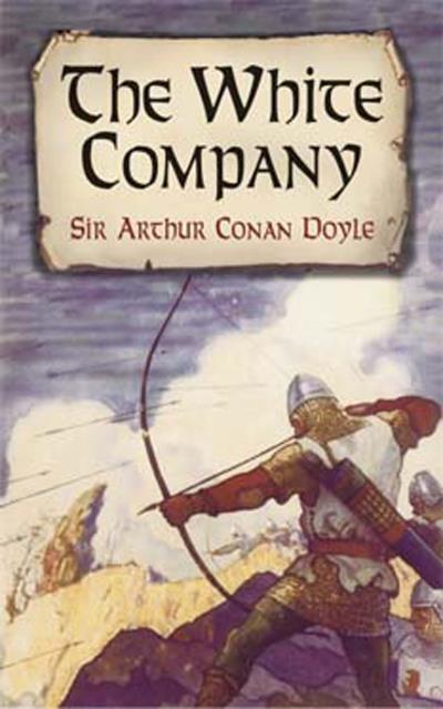 Книга The White Company (Sir Arthur Conan Doyle)