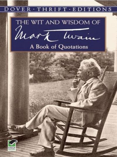 Книга The Wit and Wisdom of Mark Twain (Mark Twain)